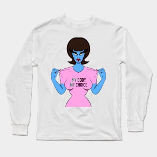 MY body MY choice Long Sleeve T-Shirt